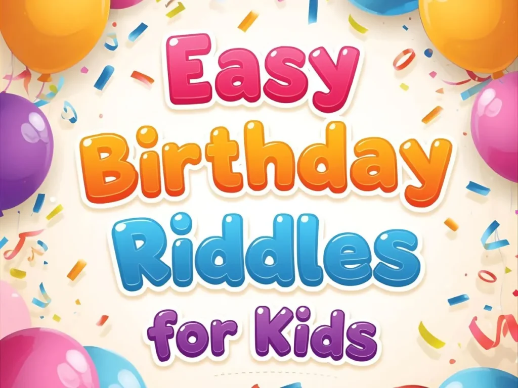 Easy Birthday Riddles for Kids