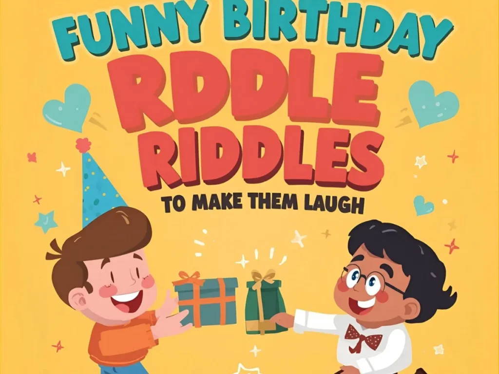  Funny Birthday Riddles to Make Them Laugh