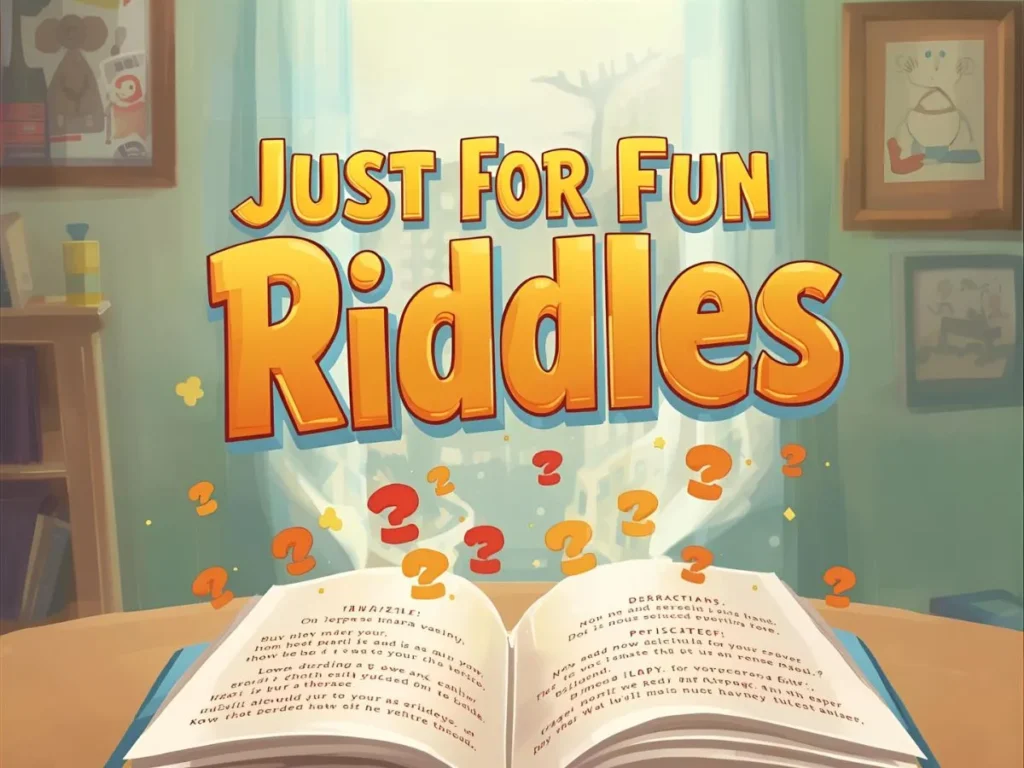 Just for Fun Riddles