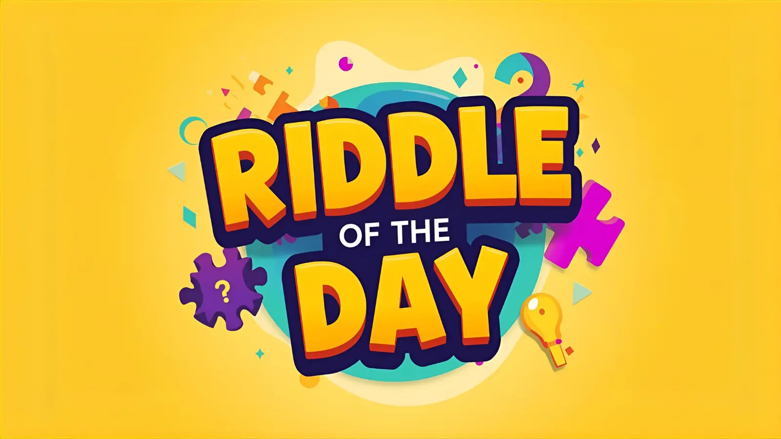 Riddle of the Day