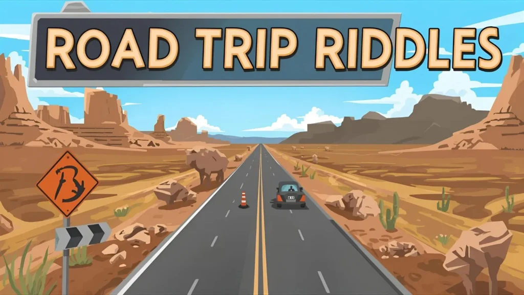 Road Trip Riddles Riddles