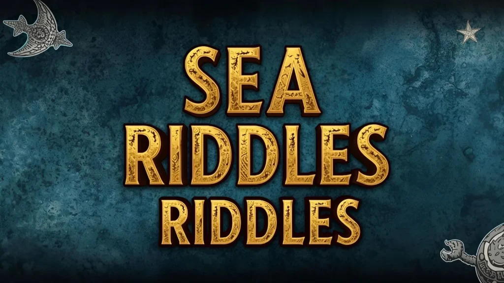Sea Riddles Riddles